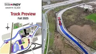 Ontario Honda Dealers Indy at Markham - Race Circuit & Fall 2025 Construction
