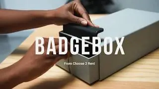 Introducing The Choose 2 Rent BadgeBox