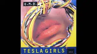 O.M.D - Tesla Girls (Extended Mix) (1984) (HQ)