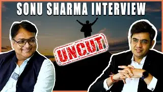 How did Sonu Sharma become successful? | UNCUT Sonu Sharma Interview, Sonu Sharma Motivational Video
