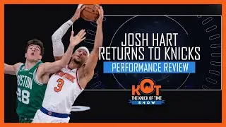 Josh Hart Returns To The Knicks Lineup Against The Celtics