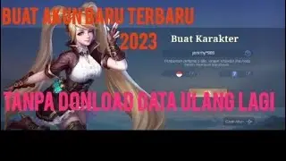 Cara Membuat Akun Baru Mobile Legend Terbaru 2023 Tanpa Harus Donload Data Ulang! Dijamin Work 100%