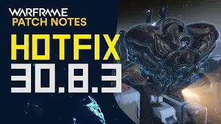 Warframe Hotfix 30.8.3 Patch Notes