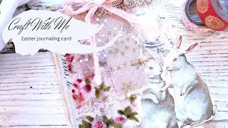 Craft With Me - Let's Make An Easter Journaling Card - Junk Journal.