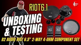 B2 Audio RIOT6.1 Component Speaker Set Unboxing & Testing By Big Jeff Audio