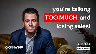 You're Talking TOO MUCH! Why Feature Dumping Is KILLING Your Car Sales!