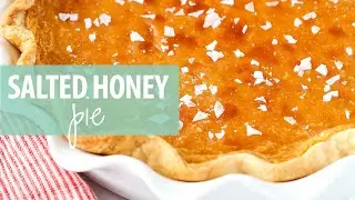 Salted Honey Pie
