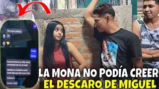 Miguel niega haber tenido algo que ver con la Mona todo por el miedo que le tiene a su novia. P 15