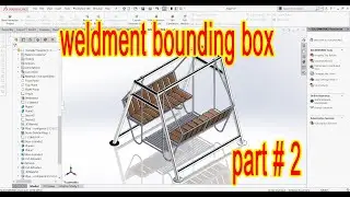 solidworks weldment bounding box part 2