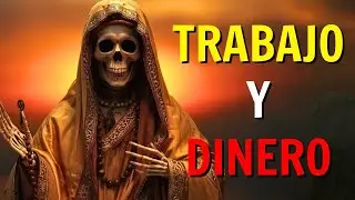¿Necesitas Trabajo Urgente? Abre tus Caminos Laborales con la Santa Muerte.
