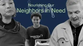 Nourishing our Neighbors in Need with Last Mile Food Rescue
