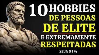 Escolha 1 destes 10 hobbies e você vira outra pessoa (o estoico faz assim) | Sabedoria Estoica