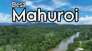 Desa Tumbang Mahuroi || Hulu Sungai Kahayan || Gunung Mas