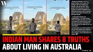 Indian Man Shares 8 Truths About Living in Australia
