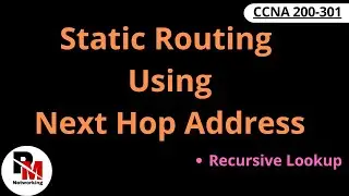 Static Routing With Next Hop Address | Packet Flow in Static Routing | #ccna Live Class |