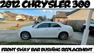 2012 Chrysler 300 Front sway bar bushing replacement (Shorter version)