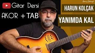Harun Kolçak  - Yanımda Kal GİTAR AKOR + TAB