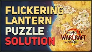 Flickering Lantern Puzzle WoW