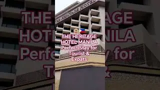 Inside The Heritage Hotel Manila | Perfect Stay for Tourists & Expats 🇵🇭🏨
