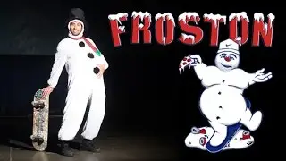 Froston The Snowman