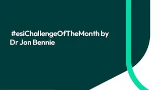 #esiChallengeOfTheMonth by Dr Jon Bennie