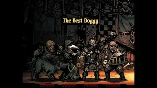 Darkest Dungeon - Butcher's Circus - The Best Doggy showcase