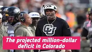 The 'Deion Sanders effect' loses steam: The projected million-dollar deficit in Colorado