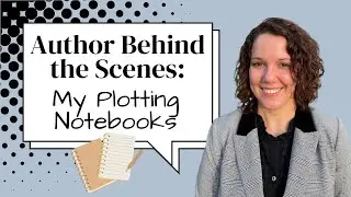 Author Behind the Scenes: My Plotting Notebooks