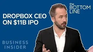 Dropbox CEO On His $11 Billion IPO