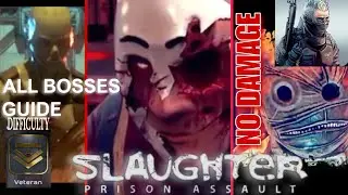Slaughter 2 Prison Assault All Bosses Guide - Difficulty Veteran (Hard)