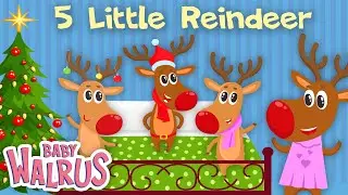 Five Little Reindeer | Animated Nursery Rhymes & Kids Songs | Baby Walrus