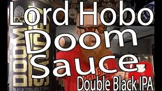 Lord Hobo Doom Sauce Double Black IPA 7.8% | #1224