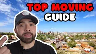 The ULTIMATE moving to Albuquerque Guide: 2023 Edition!