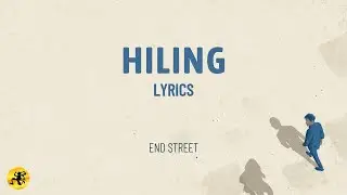 Hiling - End Street (LYRIC VIDEO) | OPM Pop Punk 2025