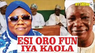 ESI ORO FUN IYA KAOLA. MUDIRU MARKAZ AL-ALORY.
