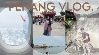 *Silent* PENANG VLOG 🌸 - Day 1 : Exploring Chew Jetty | Street Art of Georgetown