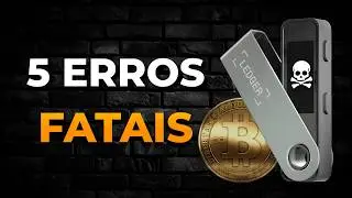 5 Erros MORTAIS com carteiras f&iacute;sicas de Bitcoin