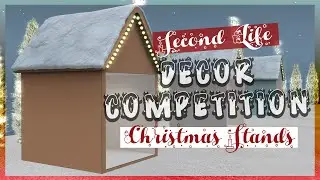 CHRISTMAS DECOR COMPETITION 2025 - Second Life
