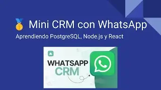 🥇 Mini CRM con WhatsApp | PostgreSQL + Node.js  + React 🚀 Automatiza tus mensajes y organiza alumnos