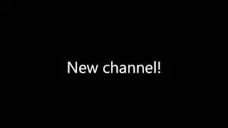 New Channel!  