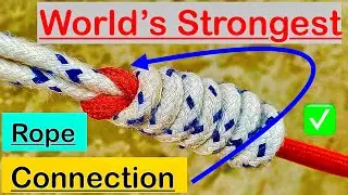 World&rsquo;s Strongest Rope Knot Connection 