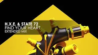 h.x.e. & State 72 - Find Your Heart