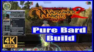 Neverwinter Nights 2 Enhanced Edition Pure Bard Build