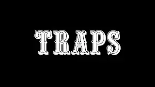 Traps