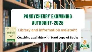 PONDYCHERRY EXAMINING AUTHORITY 2025 -Library and information assistant Exam