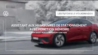 Assistance au stationnement avec fonction m&eacute;moire | Park Assist Plus I Tutoriel I Volkswagen