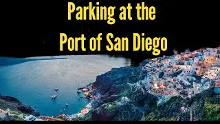 Parking Options at the Port of San Diego