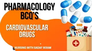 Pharmacology BCQs | drugs used in cardiovascular diseases | by sadaf ikram