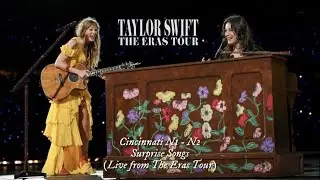 Cincinnati surprise songs (Live from The Eras Tour)