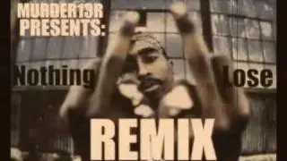 2pac- NOTHING 2 LOSE REMIX